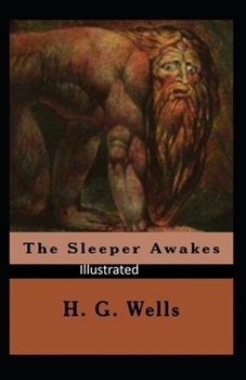 Paperback The Sleeper Awakes Illustrated Book