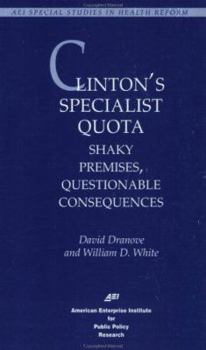 Paperback Clinton's Specialist Quota: Shaky Premises, Questionable Consequences Book