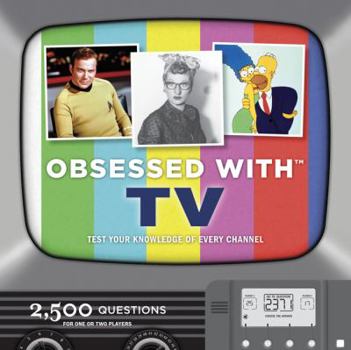 Hardcover Obsessed with TV: Test Your Knowledge on Every Channel [With Electronic Trivia Game] Book