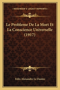 Paperback Le Probleme De La Mort Et La Conscience Universelle (1917) [French] Book