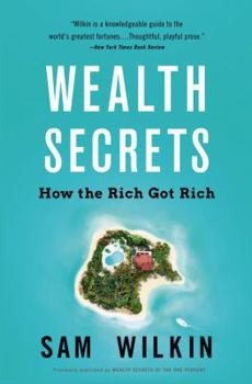 Paperback Wealth Secrets: How the Rich Got Rich Book