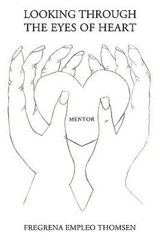 Paperback Looking Through the Eyes of Heart: Mentor Book
