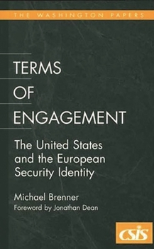 Paperback Terms of Engagement: The United States and the European Security Identity Book