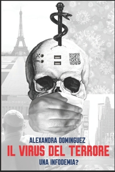 Paperback Il Virus del Terrore!: Una Infodemia? [Italian] Book