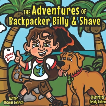 Paperback The Adventures of Backpacker Billy & Shave: Backpacker Billy and the Hawaiian Lion Book