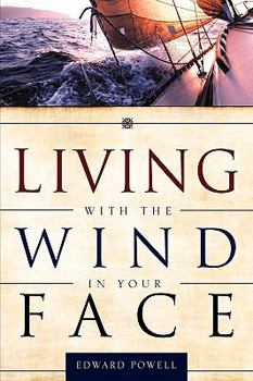 Paperback Living with the Wind in Your Face Book