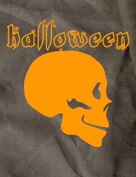 Paperback Halloween: Gold Skull - Perfect Halloween Coloring And Sketchbook for Toddlers And Preschoolers 18 Months To 4 Years Old With Big Book