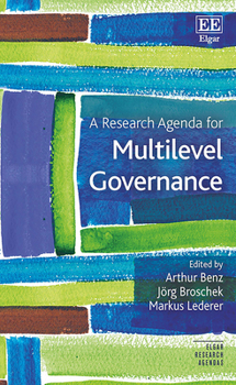 Hardcover A Research Agenda for Multilevel Governance (Elgar Research Agendas) Book