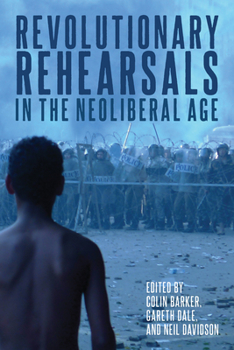 Paperback Revolutionary Rehearsals in the Neoliberal Age Book