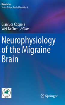 Paperback Neurophysiology of the Migraine Brain Book