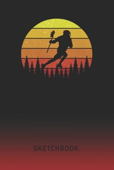 Sketchbook: Lacrosse Blank Imaginative Sketch Book Paper | Teach & Practice Drawing for Experienced & Aspiring Artists & Illustrators | Creative Writing Pad | Create, Imagine & Learn to Draw