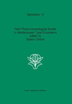 Paperback Plant Pheno-Morphological Studies in Mediterranean Type Ecosystems Book