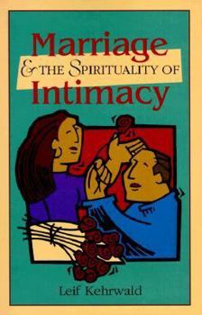 Paperback Marriage and the Spirituality of Intimacy Book