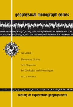 Paperback Elementary Gravity and Magnetics for Geologists and Seismologists Book