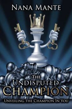 Paperback The Undisputed Champion: Unveiling the Champion in You Book