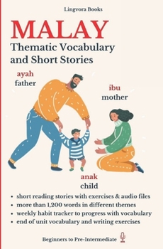 Paperback Malay: Thematic Vocabulary and Short Stories (with audio track) Book