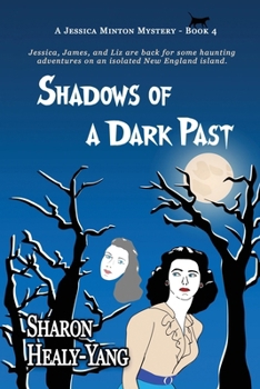 Shadows of a Dark Past (A Jessica Minton Mystery)