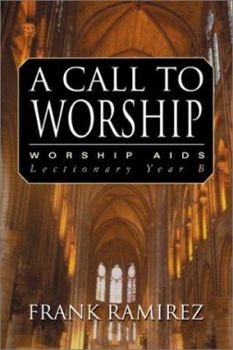 Paperback A Call to Worship, Cycle B Book