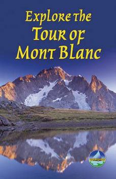 Spiral-bound Explore the Tour of Mont Blanc Book
