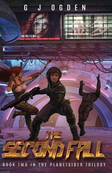 The Second Fall: (A Post Apocalyptic Science Fiction Thriller) (The Planetsider Trilogy) - Book #2 of the Planetsider Trilogy