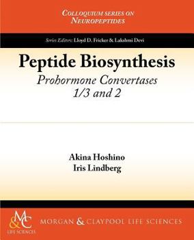 Paperback Peptide Biosynthesis: Prohormone Convertases 1/3 and 2 Book