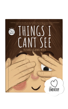 Things I Can't See: A Unique Book for Kids on Empathy | Help Children Understand Emotions & Feelings | Picture Book for 3+ Year Old | Birthday Gifts for Girls & Boys