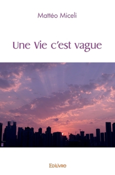 Paperback Une Vie c'est vague [French] Book