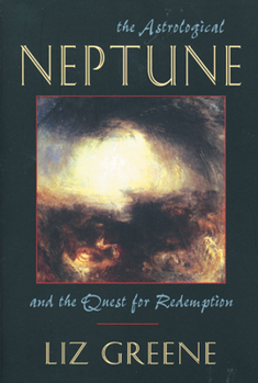 Paperback Astrological Neptune and the Quest for Redemption Book