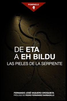 De ETA a EH Bildu: Las pieles de la serpiente (El nacionalismo vasco en Navarra)