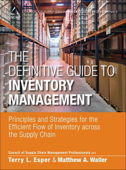 Hardcover The Definitive Guide to Inventory Management: Principles and Strategies for the Efficient Flow of Inventory Across the Supply Chain Book