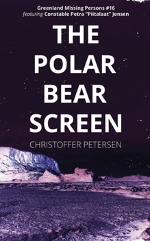 Paperback The Polar Bear Screen: A Constable Petra Jensen Novella Book