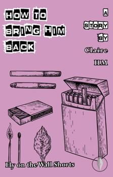 Paperback How To Bring Him Back Book
