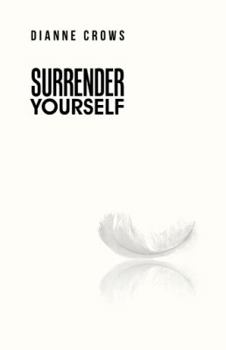 Paperback Surrender Yourself Book