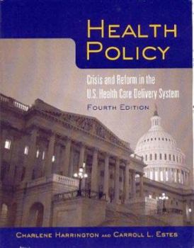 Paperback Health Policy: Crisis and Reform in the U.S. Health Care Delivery System Book