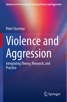 Paperback Violence and Aggression: Integrating Theory, Research, and Practice Book