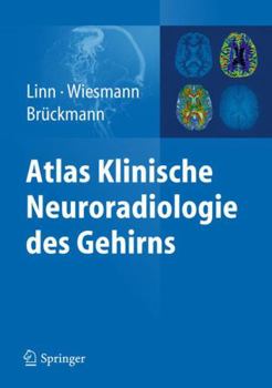 Hardcover Atlas Klinische Neuroradiologie des Gehirns [German] Book