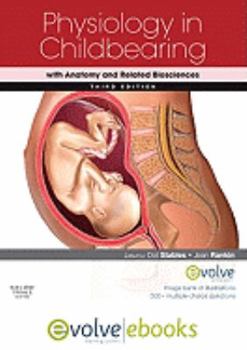Hardcover Physiology in Childbearing with Anatomy and Related Biosciences: With Pageburst Online Access Book