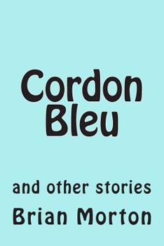 Paperback Cordon Bleu: and other stories Book