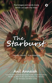 Paperback The Starburst: Twisting Words... True Meanings Book