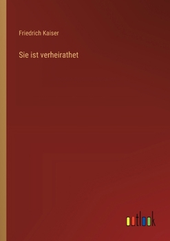 Paperback Sie ist verheirathet [German] Book