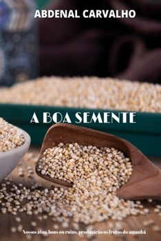 Paperback A Boa Semente: A Lei da Semeadura [Portuguese] Book