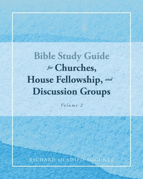 Paperback BIBLE STUDY GUIDE for Churches, House Fellowship, and Discussion Groups: Volume 2 Book