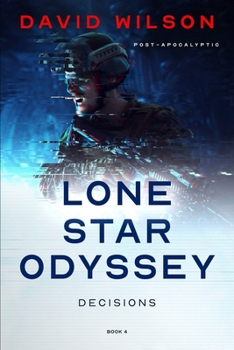 Paperback Lone Star Odyssey: Decisions Book