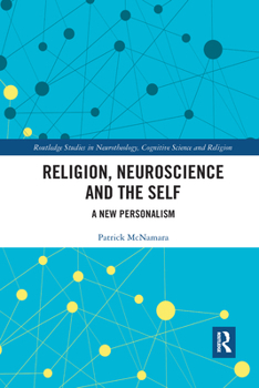 Paperback Religion, Neuroscience and the Self: A New Personalism Book
