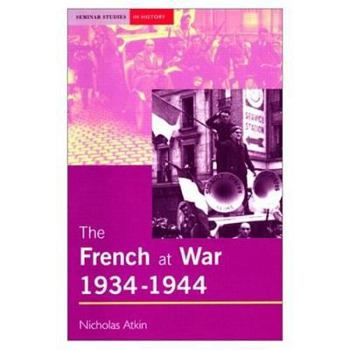 Paperback The French at War, 1934-1944 Book