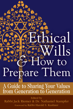 Paperback Ethical Wills & How to Prepare Them (2nd Edition): A Guide to Sharing Your Values from Generation to Generation Book