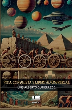 Paperback Vida, conquista y libertad universal [Spanish] Book