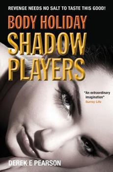 Shadow Players - Book #2 of the Body Holiday