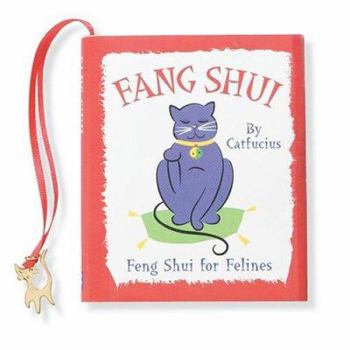 Hardcover Fang Shui: Feng Shui for Felines Book