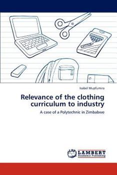 Paperback Relevance of the Clothing Curriculum to Industry Book